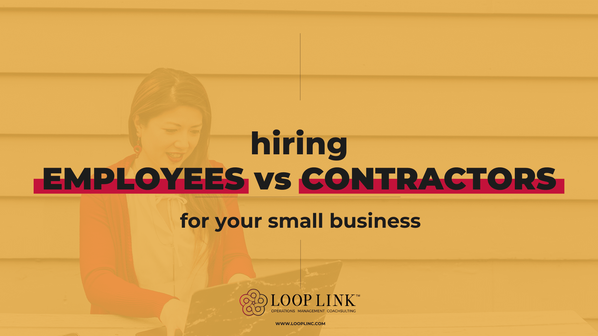Hiring Employees or Independent Contractors for Your Small Business