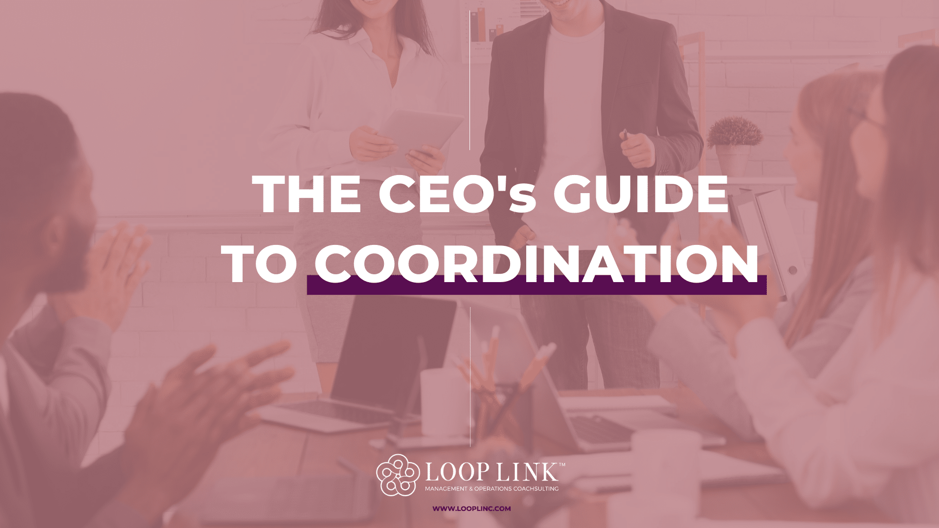 The CEO’s Guide to Coordination